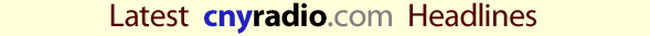 Latest CNYRadio.com Headlines